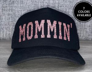 Mommin’ Trucker Hat
