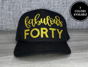 Fabulous Forty Trucker Hat