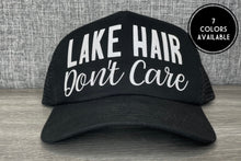 Load image into Gallery viewer, Lake Hair Don&#39;t Care Trucker Hat