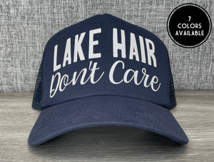 Lake Hair Don't Care Trucker Hat
