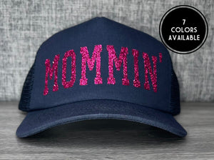 Mommin’ Trucker Hat