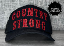 Load image into Gallery viewer, Country Strong Trucker Hat