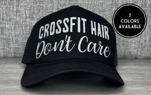 Load image into Gallery viewer, Crossfit Hair Dont Care Trucker Hat