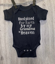 Load image into Gallery viewer, Hand Picked for earth by my Grandma in Heaven Bodysuit