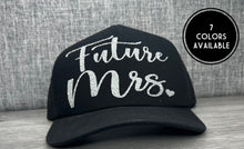 Load image into Gallery viewer, Future Mrs Trucker Hat