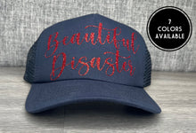 Load image into Gallery viewer, Beautiful Disaster Trucker Hat