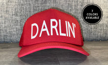 Load image into Gallery viewer, Darlin&#39; Trucker Hat
