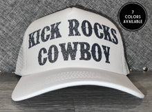 Load image into Gallery viewer, Kick Rocks Cowboy Trucker Hat