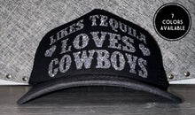 Load image into Gallery viewer, Likes Tequila Loves Cowboys Trucker Hat